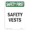 Signmission OSHA SAFETY FIRST Sign, Safety Vests, 10in X 7in Rigid Plastic, 7" W, 10" H, Portrait OS-SF-P-710-V-11362 - alternate 1